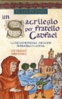 Copertina  Un sacrilegio per fratello Cadfael : romanzo
