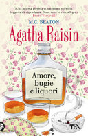 Copertina  Agatha Raisin. Amore, bugie e liquori