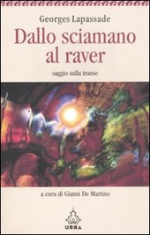 Copertina  Dallo sciamano al raver : saggio sulla transe