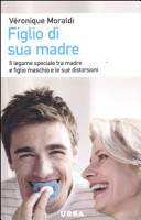 Copertina  Figlio di sua madre