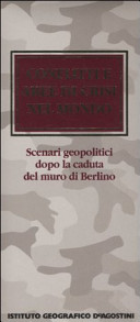 Copertina  Conflitti e aree di crisi nel mondo : scenari geopolitici dopo la caduta del muro di Berlino. - Istituto Geografico de Agostini : Novara, 2005