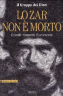 Copertina  Lo zar non è morto : grande romanzo d'avventure