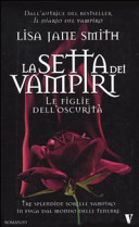 Copertina  La setta dei vampiri. Le figlie dell'oscurità : romanzo