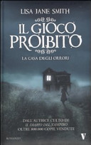 Copertina  Il gioco proibito. La casa degli orrori : romanzo
