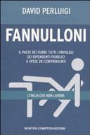 Copertina  Fannulloni : l'Italia che non lavora