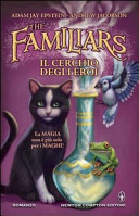 Copertina  The familiars : Il cerchio degli eroi
