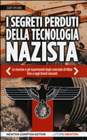 Copertina  I segreti perduti della tecnologia nazista