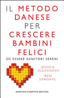 Copertina  Il metodo danese per crescere bambini felici ed esssere genitori sereni