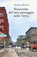 Copertina  Resoconto del mio passaggio sulla Terra