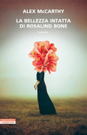 Copertina  La bellezza intatta di Rosalind Bone