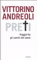Copertina  Preti : viaggio fra gli uomini del sacro