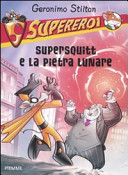 Copertina  Supersquitt e la pietra lunare