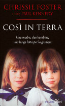 Copertina  Così in terra : una madre, due bambine, una lunga lotta per la giustizia