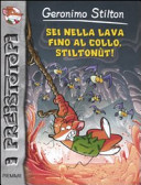Copertina  Sei nella lava fino al collo, Stiltonùt!