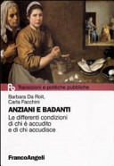 Copertina  Anziani e badanti : le differenti condizioni di chi è accudito e di chi accudisce