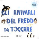 Copertina  Gli animali del freddo da toccare