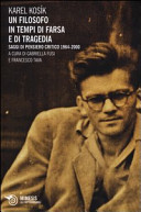 Copertina  Un filosofo in tempi di farsa e di tragedia : saggi di pensiero critico, 1964-2000