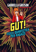 Copertina  Gut! : fisica quantistica per ragazzi