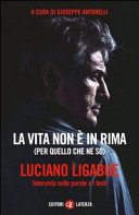 Copertina  La vita non è in rima (per quello che ne so) : intervista sulle parole e i testi