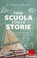 Copertina  Fare scuola con le storie : esperienze di educazione alla lettura in classe
