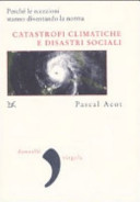 Copertina  Catastrofi climatiche e disastri sociali