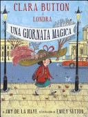 Copertina  Clara Button a Londra : una giornata magica