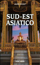 Copertina  Sud-Est asiatico : Myanmar (Birmania), Thailandia, Vietnam, Cambogia, Laos, Hong Kong, Macao, Indonesia, Singapore, Malaysia