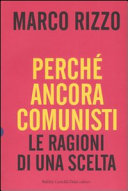 Copertina  Perché ancora comunisti : le ragioni di una scelta