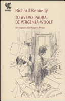 Copertina  Io avevo paura di Virginia Woolf : un ragazzo alla Hogart Press