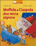 Copertina  Moffola e Ciaspola due renne pigrone