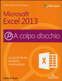 Copertina  Microsoft Excel 2013 : a colpo d'occhio