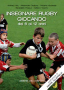 copertina Insegnare rugby giocando dai 6 ai 12 anni