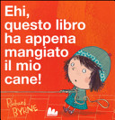 Copertina  Ehi, questo libro ha appena mangiato il mio cane!