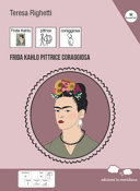 Copertina  Frida Kohlo pittrice coraggiosa