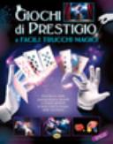 Copertina  Giochi di prestigio e facili trucchi magici