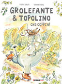 copertina Grolefante & topolino 