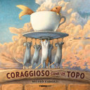 Copertina  Coraggioso come un topo