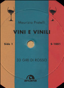 Copertina  Vini e vinili : 33 giri di rosso