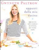 Copertina  Appunti dalla mia cucina : 150 ricette sane e semplici da un'icona del nostro tempo