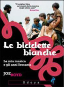 Copertina  Biciclette bianche : la mia musica e gli anni Sessanta