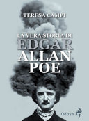 Copertina  La vera storia di Edgar Allan Poe
