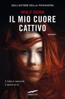 Copertina  Il mio cuore cattivo