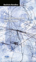 Copertina  Il cammino lento dell'ombra