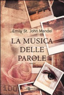 Copertina  La musica delle parole : romanzo