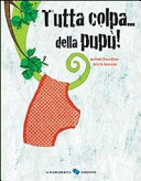 Copertina  Tutta colpa... della pupù!