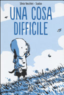 Copertina  Una cosa difficile