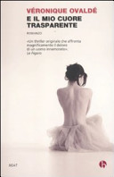 Copertina  E il mio cuore trasparente