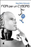 Copertina  Fiori per un cyborg