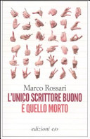 Copertina  L'unico scrittore buono è quello morto