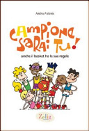 Copertina  Campione sarai tu! : anche il basket ha le sue regole